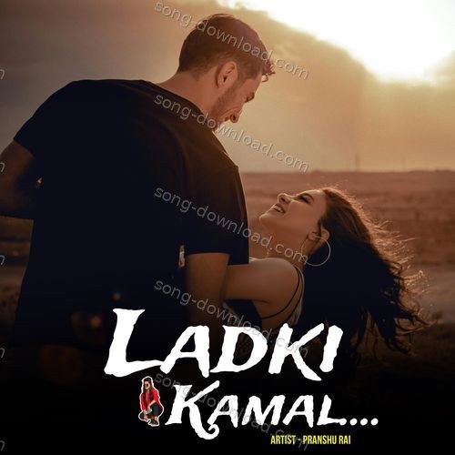 Ladki Kamal Amaal Mallik MP3 Download